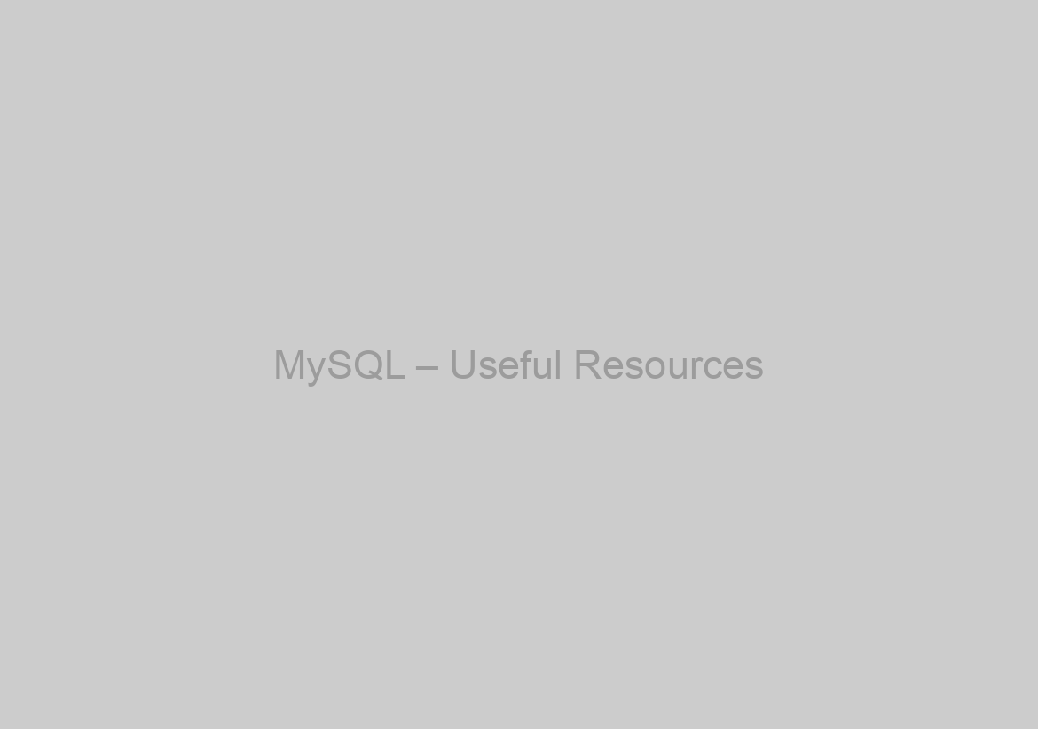 MySQL – Useful Resources